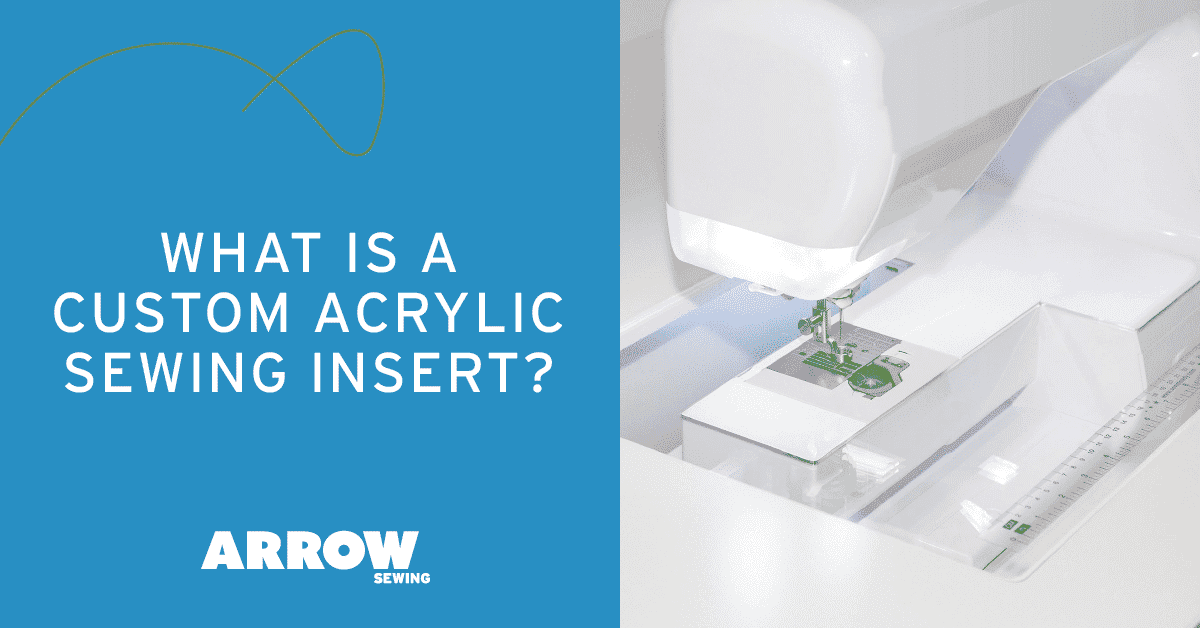 What Is A Custom Acrylic Sewing Insert?